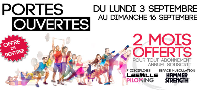 PROFITEZ DE 2 SEMAINES DE PORTES OUVERTES !